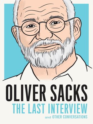 cover image of Oliver Sacks: the Last Interview